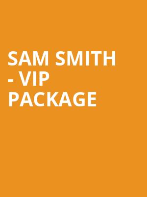 Sam Smith - VIP Package at O2 Arena